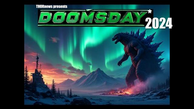 DOOMSDAY* 2024!