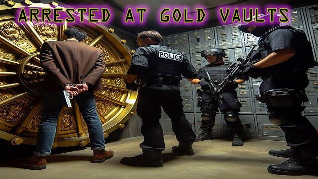 ARRESTED at Bank Of England Bristol GOLD VAULTS