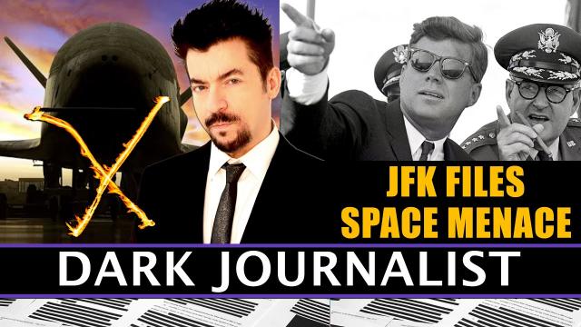 Dark Journalist X-194: JFK Files CIA Secret Space UFO Menace