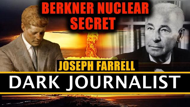 Dark Journalist & Joseph Farrell: Berkner Nuclear UFO File Secret Revealed!