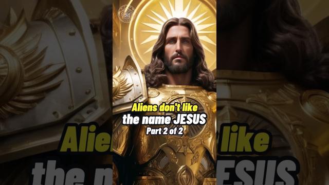 Aliens do not like the name JESUS Part 2 #shorts #status ????
