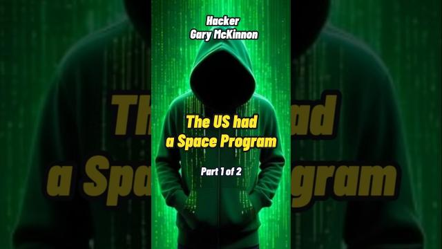 Hacker Gary McKinnon discovered US had a space program Part 1 #shorts #status