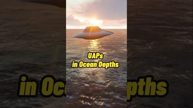 UAPs - Uncovering Mysteries of the Ocean Depths #shorts #status