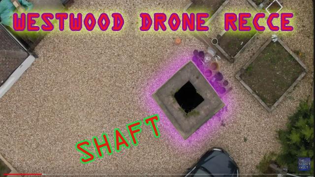 Westwood drone recce VERY LONG VIDEO