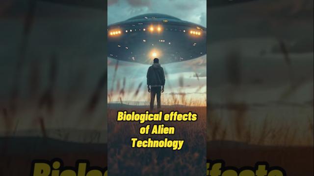 The Biological Effects of Alien Technology on Humans #shorts #status