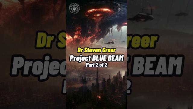 Dr Steven Greer - Project Blue Beam Part 2 #shorts #status ????