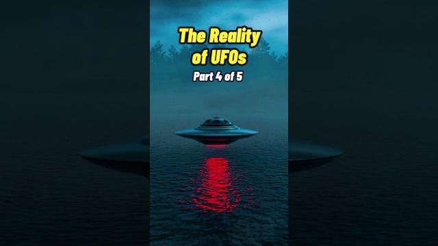 The Reality of UFOs Part 4 #shorts #status ????