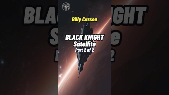 Billy Carson - The Black Knight Satellite is Watching Us Part 2 #shorts #status????