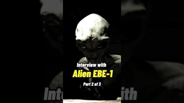 Interviewing the Alien named EBE-1 Part 2 #shorts #status  ????