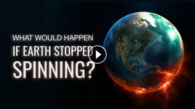 what-would-happen-if-earth-stopped-spinning-documentary