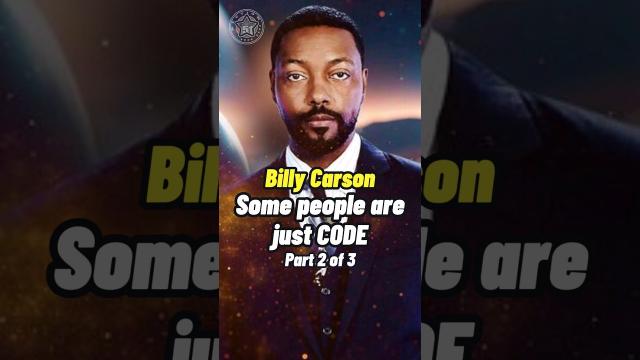 Billy Carson - Some people are just Code Part 2 #shorts #viral ????