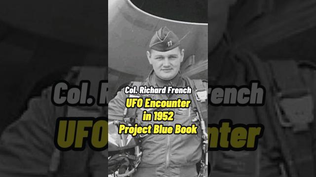 Col. Richard French describes a UFO encounter he had in 1952 #shorts #status ????