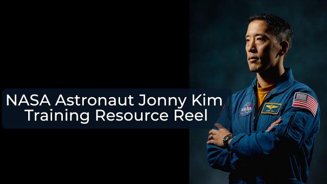 NASA Astronaut Jonny Kim Training Resource Reel