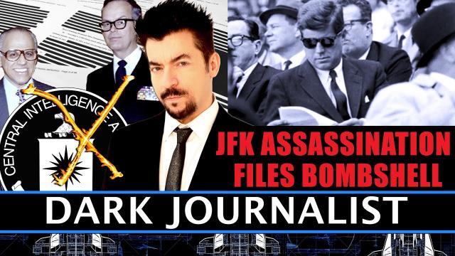 Dark Journalist JFK Assassination Files Bombshell Release