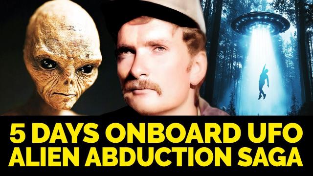 Five-Day Alien Abduction Saga Aboard ET UFO | The Travis Walton Story