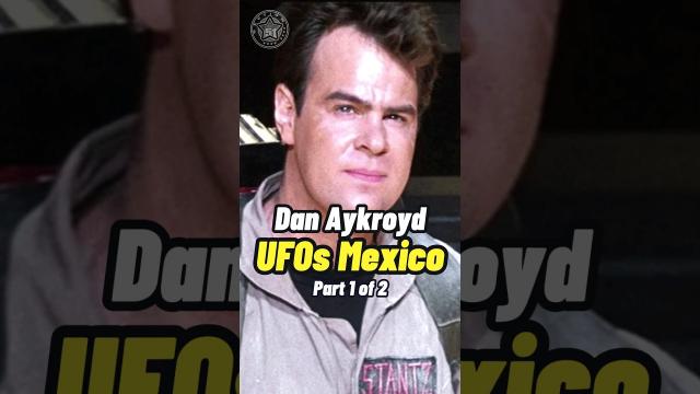 Dan Aykroyd - Mexican Military UFO Encounter 2004 Part 1 #shorts #status  ????