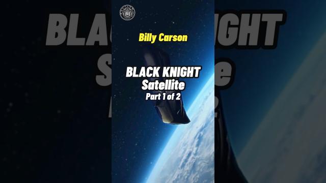 Billy Carson - The Black Knight Satellite is Watching Us Part 1 #shorts #status????